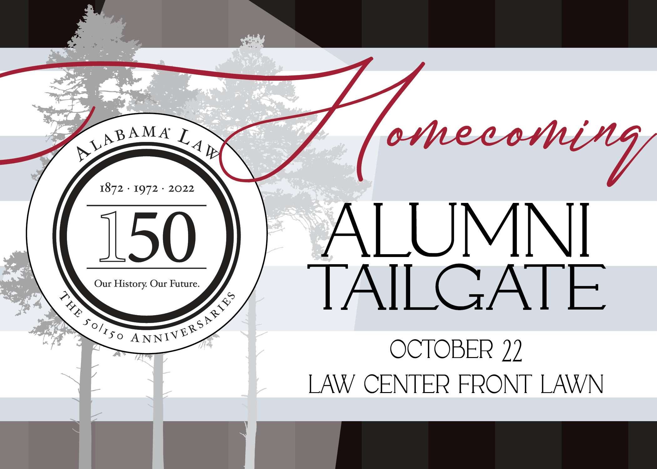 Homecoming Alumni Tailgate Oct 22 Law Center Front Lawn